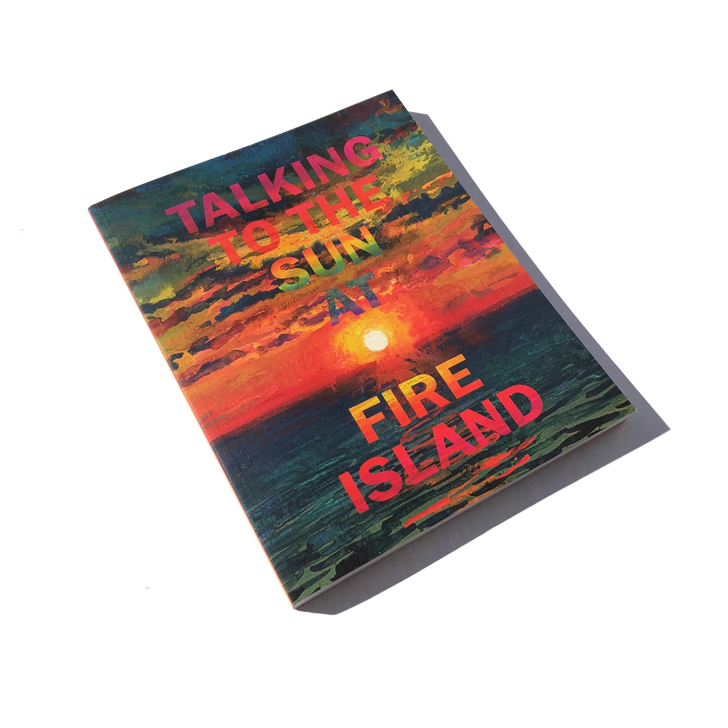 Talking to the Sun at Fire Island, Volume 1